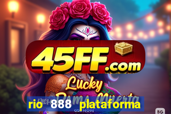 rio 888 plataforma de jogos